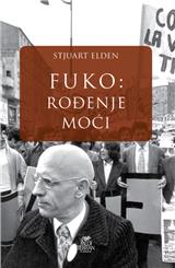 Fuko: Rođenje moći